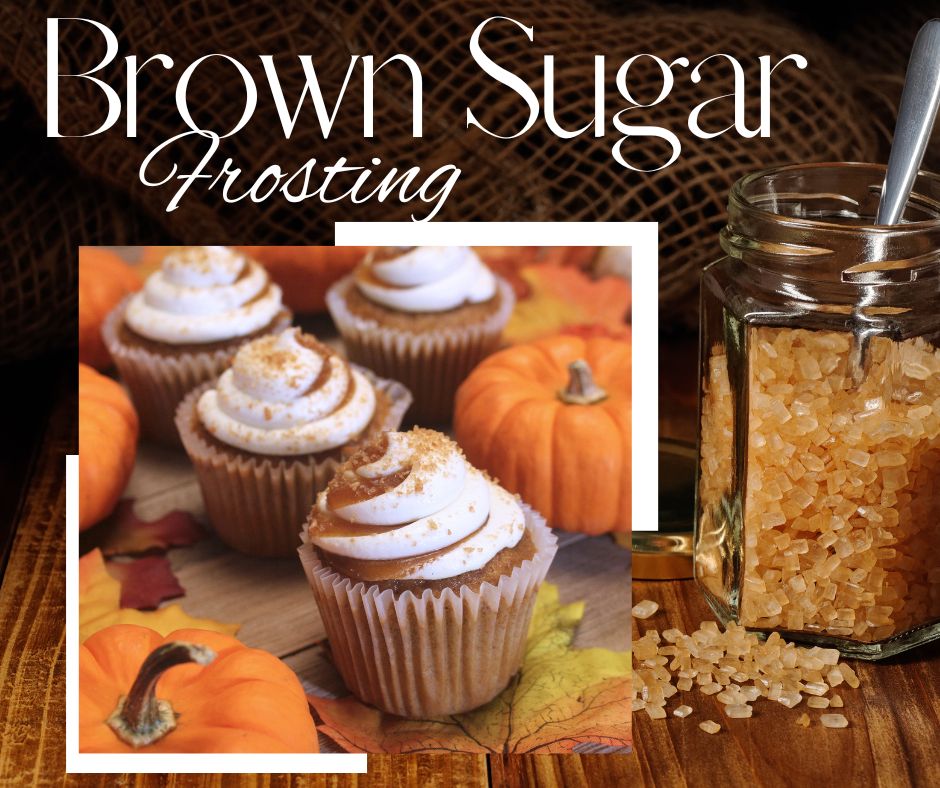 CREAMY BROWN SUGAR FROSTING